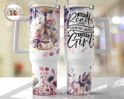 Dirt Roads & Country Music Girl 40 oz Tumbler with Handle